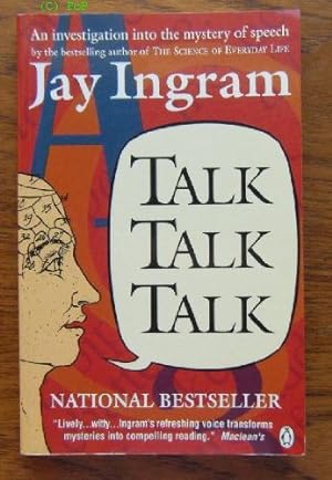 Imagen del vendedor de Talk, Talk, Talk: An Investigation Into the Mystery of Speech a la venta por WeBuyBooks 2