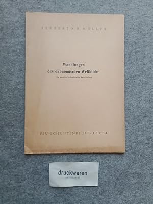 Wandlungen des ökonomischen Weltbildes. Die zweite industrielle Revolution. FSU Schriftenreihe He...