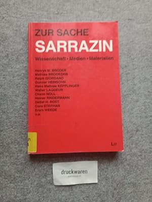Bild des Verkufers fr Zur Sache Sarrazin : Wissenschaft - Medien - Materialien. zum Verkauf von Druckwaren Antiquariat