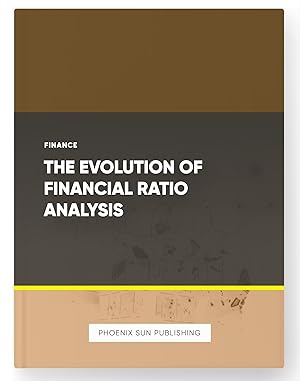 Seller image for The Evolution of Financial Ratio Analysis for sale by PS PUBLISHIING