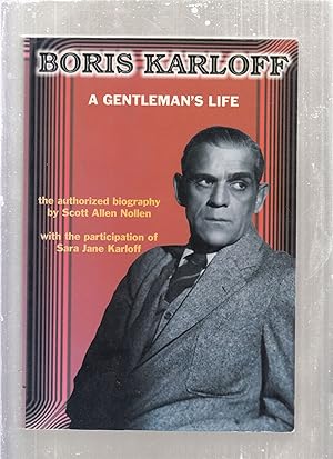 Bild des Verkufers fr Boris Karloff: A Gentleman's Life zum Verkauf von Old Book Shop of Bordentown (ABAA, ILAB)