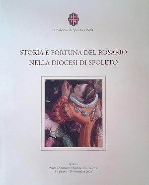 Seller image for Storia e fortuna del rosario nella Diocesi di Spoleto for sale by FolignoLibri