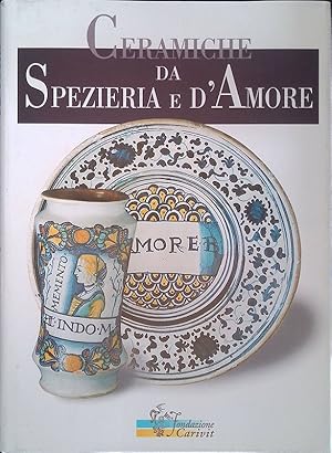 Immagine del venditore per Ceramiche da Speziera e d'Amore venduto da FolignoLibri