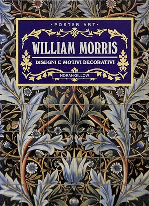 Seller image for William Morris. Disegni e motivi decorativi for sale by FolignoLibri