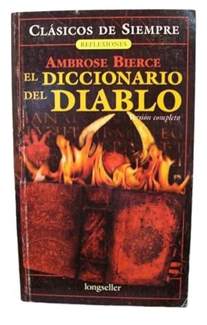 El Diccionario Del Diablo/ The Devil's Dictionary (Reflexiones / Reflections) (Spanish Edition)