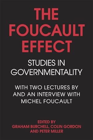 Bild des Verkufers fr Foucault Effect : Studies in Governmentality : With Two Lectures by and an Interview With Michel Foucault zum Verkauf von GreatBookPrices