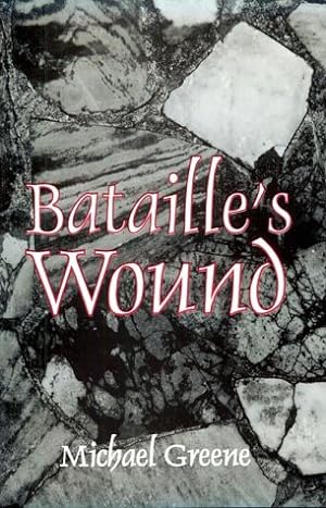 Seller image for Bataille's Wound for sale by WeBuyBooks