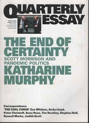 Imagen del vendedor de The End of Certainty: Quarterly Essay 79: Scott Morrison and Pandemic Politics a la venta por Dromanabooks