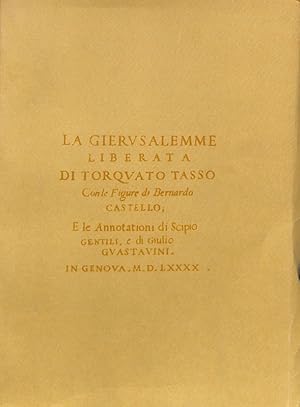 La Gierusalemme liberata di Torquato Tasso. Con le figure di Bernardo Castello e le annotazioni d...