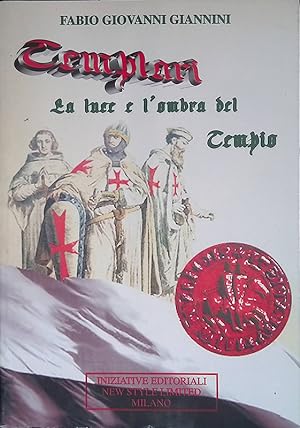 Immagine del venditore per Templari. La luce e l'ombra del Tempio venduto da FolignoLibri