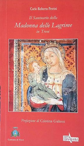 Seller image for Il Santuario della Madonna delle Lagrime in Trevi for sale by FolignoLibri