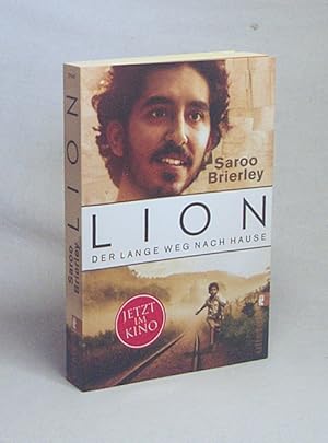 Imagen del vendedor de Lion - der lange Weg nach Hause / Saroo Brierley und Larry Buttrose ; bersetzt von Michael Windgassen a la venta por Versandantiquariat Buchegger