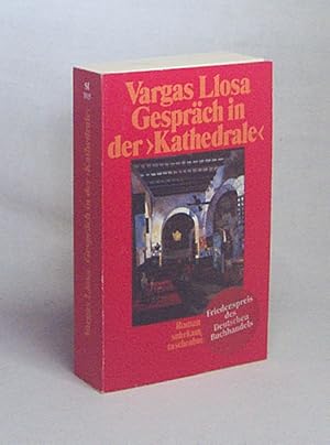 Bild des Verkufers fr Gesprch in der "Kathedrale" : Roman / Mario Vargas Llosa. Dt. von Wolfgang A. Luchting zum Verkauf von Versandantiquariat Buchegger