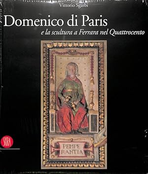 Immagine del venditore per Domenico di Paris e la scultura a Ferrara nel Quattrocento venduto da FolignoLibri
