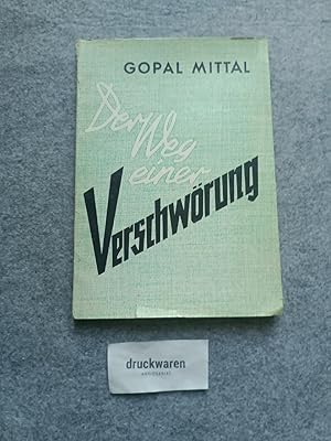 The Marsh of a conspiracy : Writers as accessories = Der Weg einer Verschwörung. Gopal Mittal. [D...