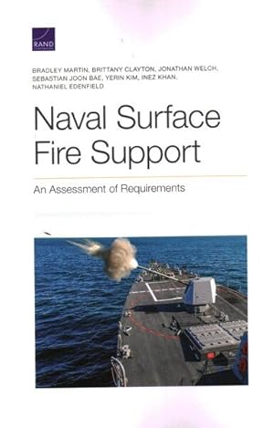 Seller image for Naval Surface Fire Support : An Assessment of Requirements for sale by GreatBookPrices