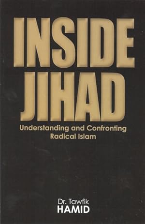 Bild des Verkufers fr Inside Jihad : Understanding and Confronting Radical Islam zum Verkauf von GreatBookPrices