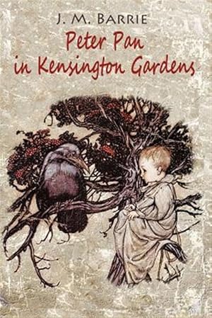 Imagen del vendedor de Peter Pan in Kensington Gardens a la venta por GreatBookPrices