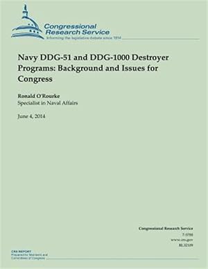 Immagine del venditore per Navy Ddg-51 and Ddg-1000 Destroyer Programs : Background and Issues for Congress venduto da GreatBookPrices