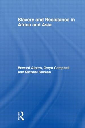 Image du vendeur pour Slavery and Resistance in Africa and Asia mis en vente par GreatBookPrices
