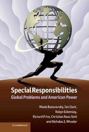 Immagine del venditore per Special Responsibilities : Global Problems and American Power venduto da GreatBookPrices