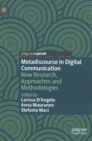 Imagen del vendedor de Metadiscourse in Digital Communication : New Research, Approaches and Methodologies a la venta por GreatBookPrices