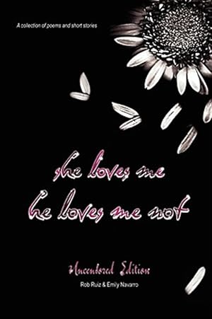 Seller image for She Loves Me, He Loves Me Not for sale by GreatBookPrices