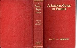 Imagen del vendedor de A Satchel Guide to Europe a la venta por Dorley House Books, Inc.