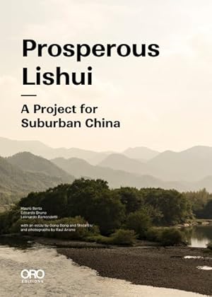 Seller image for Prosperous Lishui : A Project for Suburban China for sale by GreatBookPrices
