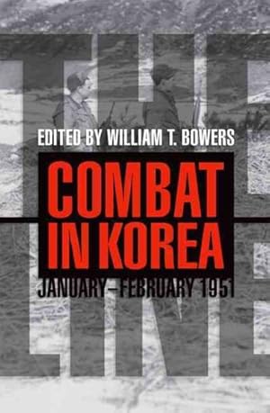 Image du vendeur pour Line : Combat in Korea, January-February 1951 mis en vente par GreatBookPrices