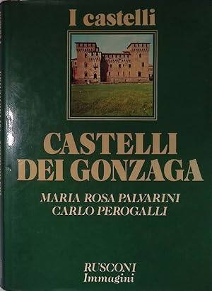 Immagine del venditore per Castelli dei Gonzaga venduto da FolignoLibri