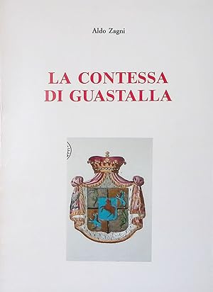 Seller image for La contessa di Guastalla for sale by FolignoLibri