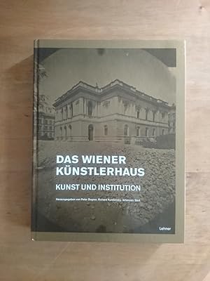 Seller image for Das Wiener Knstlerhaus - Kunst und Institution for sale by Antiquariat Birgit Gerl