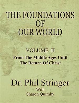 Bild des Verkufers fr The Foundations of Our World, Volume II zum Verkauf von GreatBookPrices