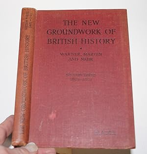 Seller image for The New Groundwork Of British History - Section Three 1603 - 1783 for sale by Neo Books