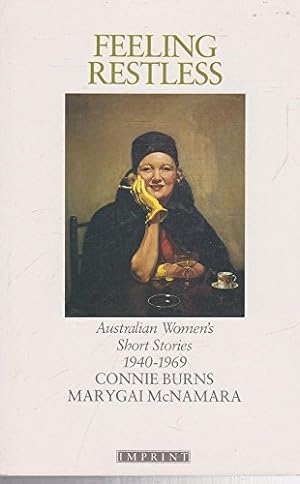 Seller image for Feeling Restless: Australian Women's Short Stories, 1940-69 for sale by WeBuyBooks