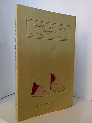 Seller image for Immediate Man: Cuimhni ar Chearbhall O'Dalaigh for sale by Newtown Rare Books