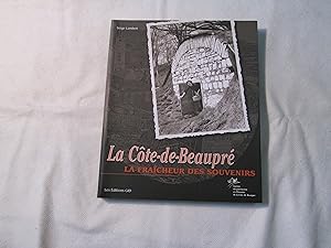 Seller image for La Cte-de-Beaupr. La fracheur des souvenirs. for sale by Doucet, Libraire/Bookseller