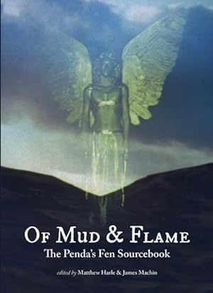 Image du vendeur pour Of Mud & Flame : A Penda's Fen Sourcebook mis en vente par GreatBookPrices