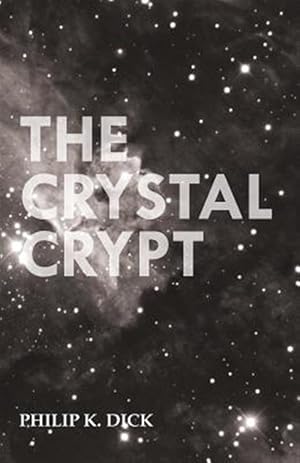 Image du vendeur pour The Crystal Crypt mis en vente par GreatBookPrices