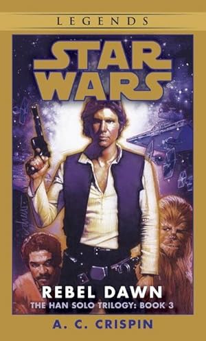 Seller image for Rebel Dawn: Star Wars Legends (the Han Solo Trilogy) for sale by Smartbuy