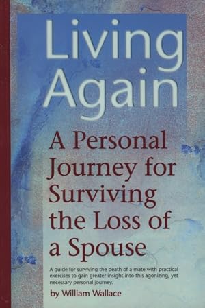 Seller image for Living Again : A Personal Journey for Surviving the Loss of a Spouse for sale by GreatBookPrices