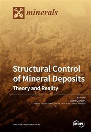 Bild des Verkufers fr Structural Control of Mineral Deposits: Theory and Reality zum Verkauf von GreatBookPrices