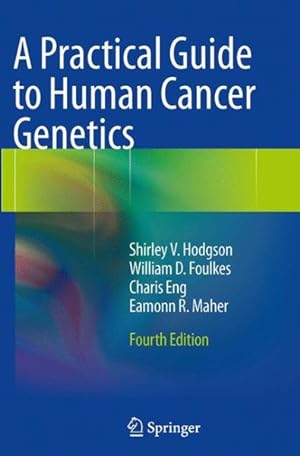 Seller image for Practical Guide to Human Cancer Genetics for sale by GreatBookPrices