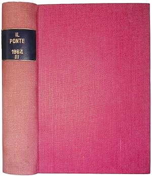 Seller image for Il Ponte. Rivista Mensile di Politica e Letteratura. Anno XX 1964 Vol. X-XI-XII for sale by FolignoLibri