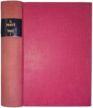 Seller image for Il Ponte. Rivista Mensile di Politica e Letteratura. Anno XVIII 1962 Primo semestre for sale by FolignoLibri