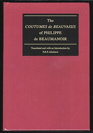Bild des Verkufers fr The "Coutumes de Beauvaisis" of Philippe de Beaumanoir (The Middle Ages Series) zum Verkauf von Chaucer Bookshop ABA ILAB