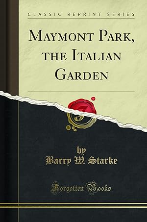 Seller image for Maymont Park, the Italian Garden (Classic Reprint) for sale by Forgotten Books