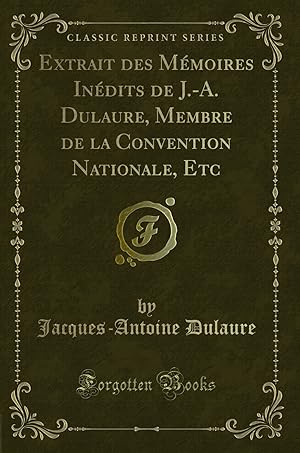 Seller image for Extrait des M moires In dits de J.-A (Classic Reprint) for sale by Forgotten Books