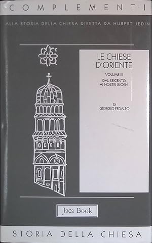 Bild des Verkufers fr Le chiese d'Oriente Vol.3. Dal Seicento ai nostri giorni zum Verkauf von FolignoLibri